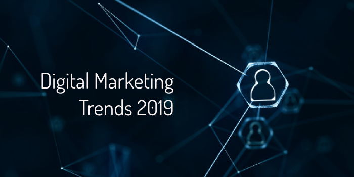 Top Trends that Will Rule the Digital Marketing World in 2019