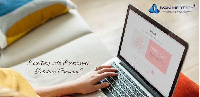 How Businesses are Excelling with Ecommerce Solution Providers