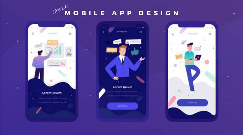 Know the Latest Mobile App Design Trends of 2019