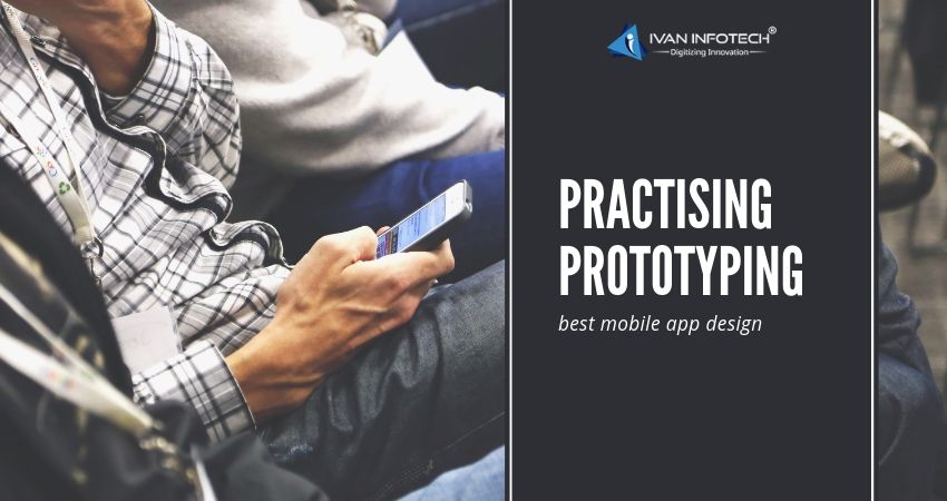 Practising Prototyping – Best Practice for Mobile App Development