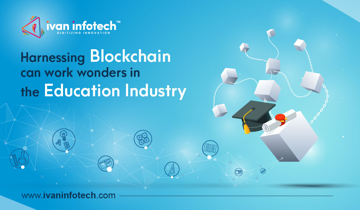 Blockchain and It’s Role in Upgrading the Education Industry