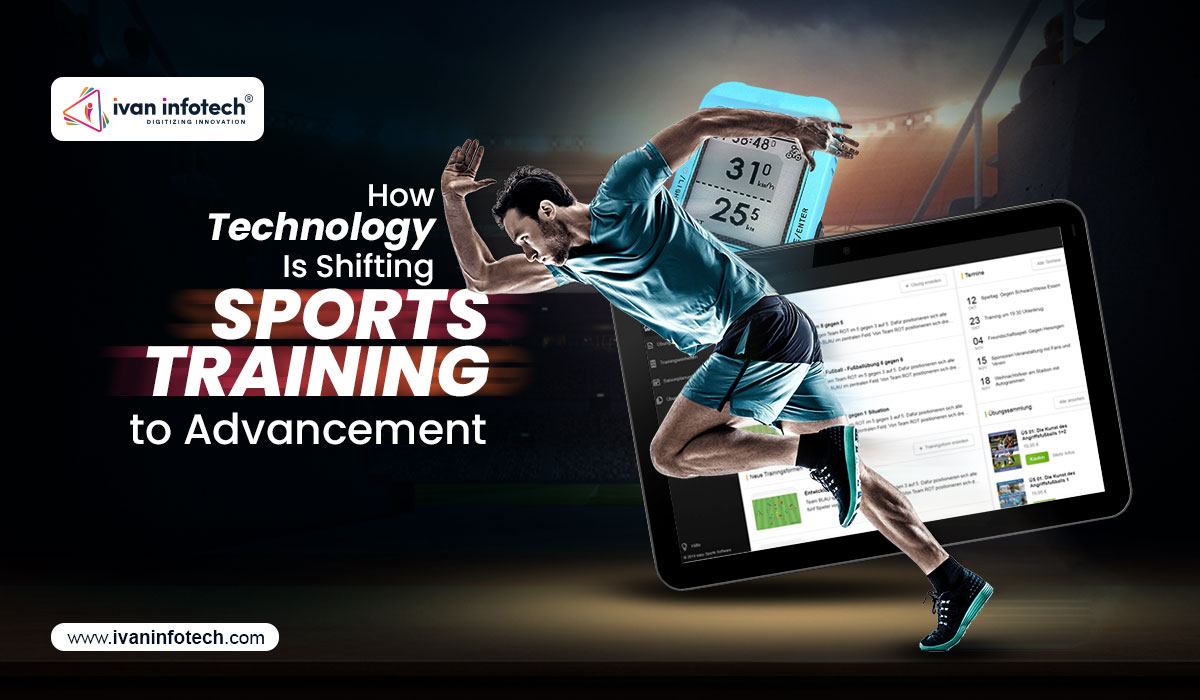 How Technology Is Shifting Sports Training to Advancement