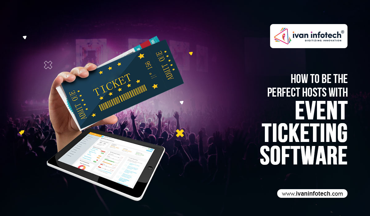 The Power of Event Ticketing Software