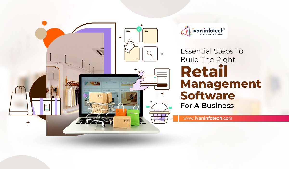 Steps To Build Retail Management Software